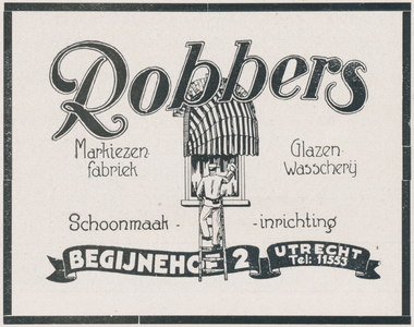712831 Advertentie van Robbers, Markiezenfabriek, Glazenwasscherij en Schoonmaakinrichting, Begijnehof 2, gepubliceerd ...